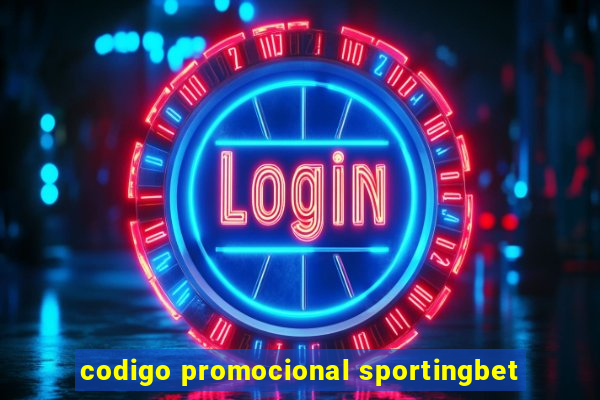 codigo promocional sportingbet